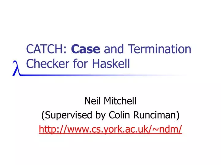 catch case and termination checker for haskell