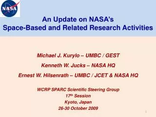 An Update on NASA’s Space-Based and Related Research Activities