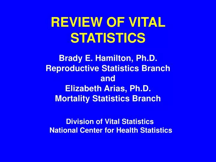 review of vital statistics
