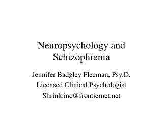 Neuropsychology and Schizophrenia