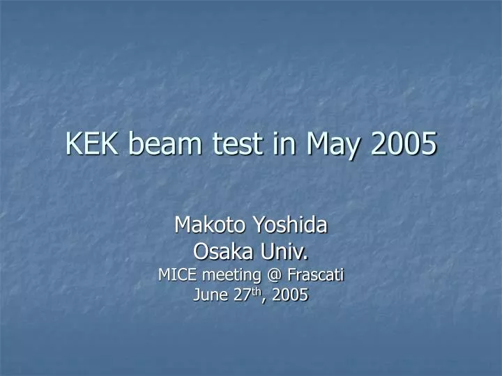 kek beam test in may 2005
