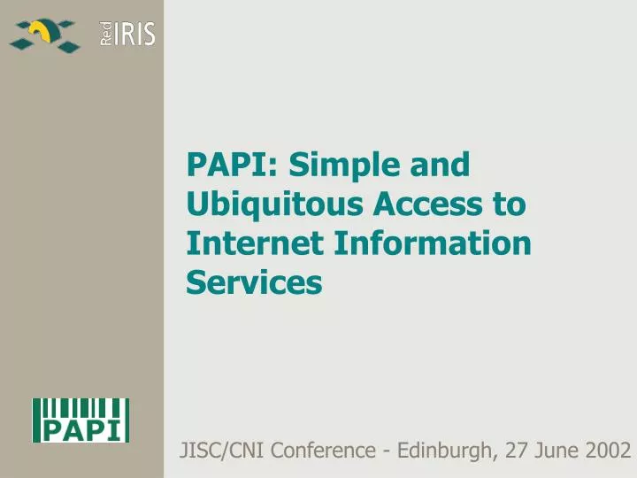 papi simple and ubiquitous access to internet information services