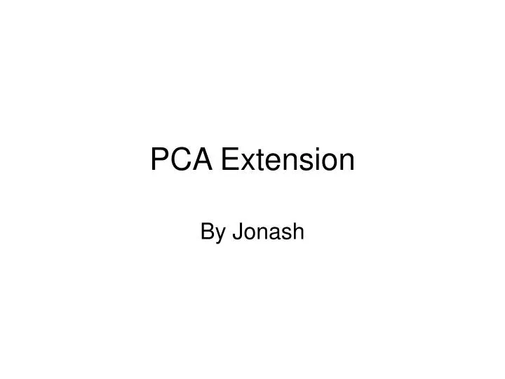 pca extension