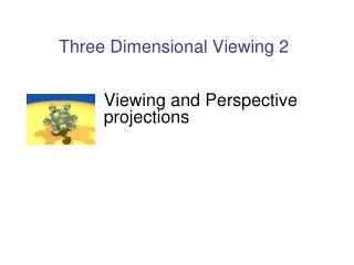 Three Dimensional Viewing 2