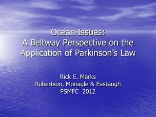 Ocean Issues: A Beltway Perspective on the Application of Parkinson’s Law