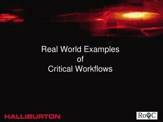 Real World Examples of Critical Workflows