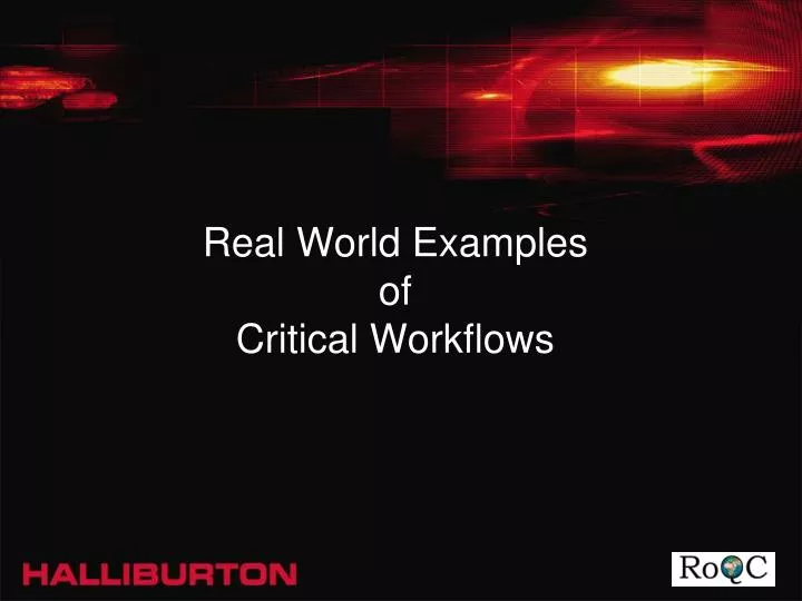real world examples of critical workflows