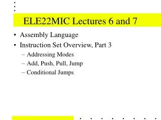 ELE22MIC Lectures 6 and 7