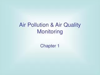 Air Pollution &amp; Air Quality Monitoring