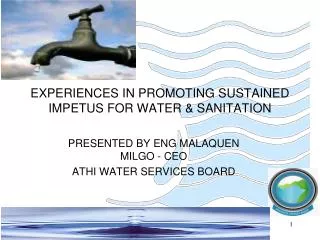 E XPERIENCES IN PROMOTING SUSTAINED IMPETUS FOR WATER &amp; SANITATION
