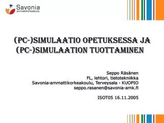 pc simulaatio opetuksessa ja pc simulaation tuottaminen