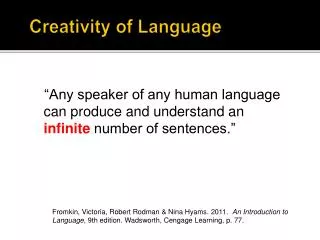 Creativity of Language