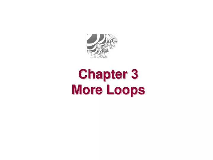 chapter 3 more loops