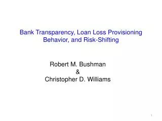 Bank Transparency, Loan Loss Provisioning Behavior, and Risk-Shifting