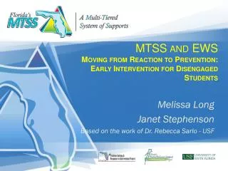 MTSS and EWS Moving from Reaction to Prevention: Early Intervention for Disengaged Students