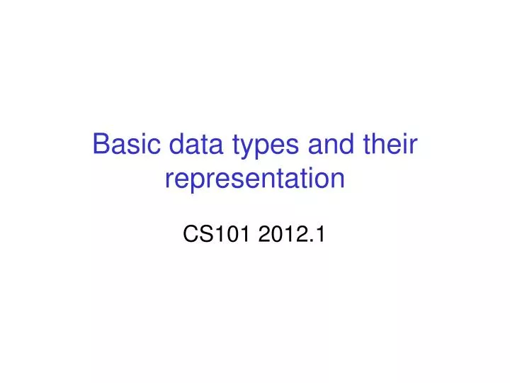 basic data types and their representation