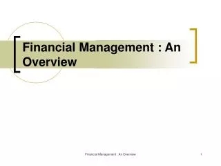 Financial Management : An Overview
