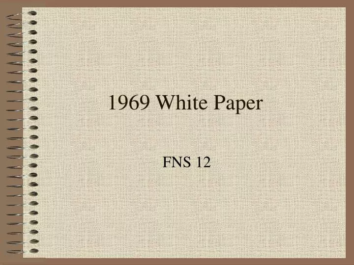 1969 white paper