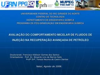 Doutorando: Francisco Klebson Gomes dos Santos