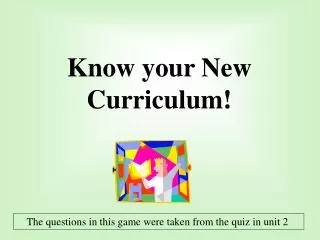 Know your New Curriculum!