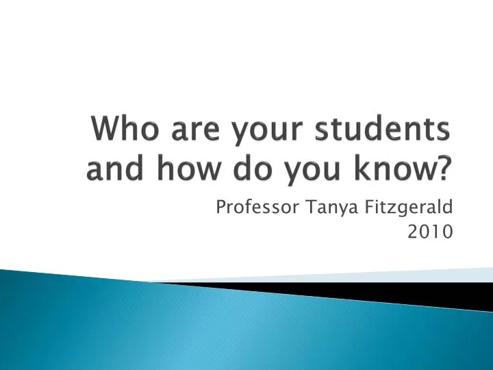 who are your students and how do you know