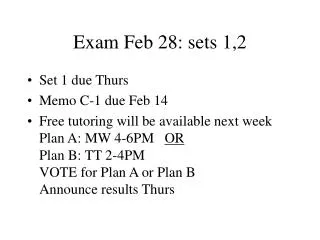 Exam Feb 28: sets 1,2