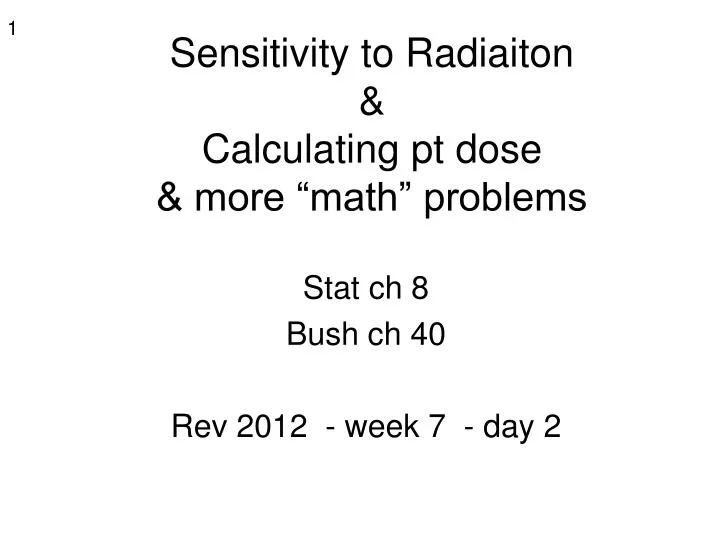 sensitivity to radiaiton calculating pt dose more math problems