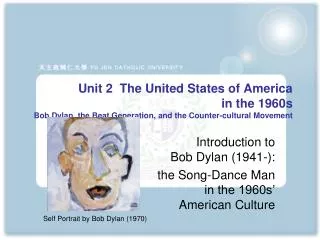 Introduction to Bob Dylan (1941-): the Song-Dance Man in the 1960s’ American Culture