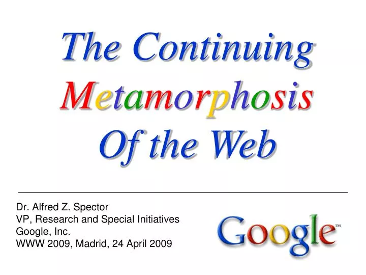 dr alfred z spector vp research and special initiatives google inc www 2009 madrid 24 april 2009