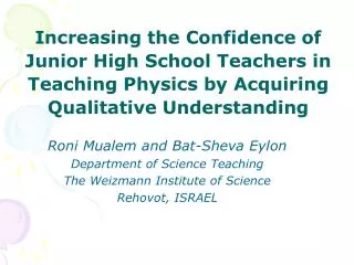Roni Mualem and Bat-Sheva Eylon Department of Science Teaching The Weizmann Institute of Science