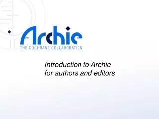 Introduction to Archie for authors and editors