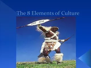 The 8 Elements of Culture