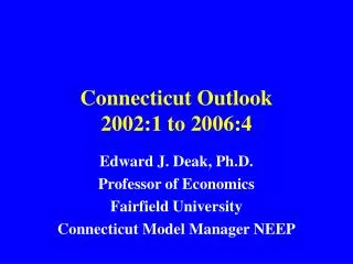 Connecticut Outlook 2002:1 to 2006:4