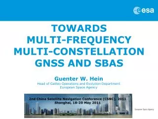 TOWARDS MULTI-FREQUENCY MULTI-CONSTELLATION GNSS AND SBAS