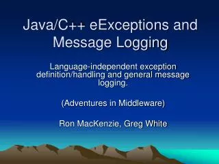 Java/C++ eExceptions and Message Logging