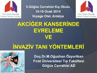 5.Göğüs Cerrahisi Kış Okulu 15-19 Ocak 2014 Voyage Otel, Antalya