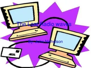 The Lost Radio waves
