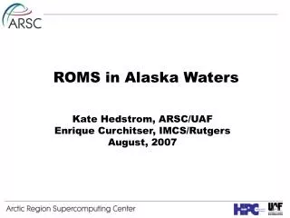 ROMS in Alaska Waters