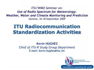ITU Radiocommunication Standardization Activities