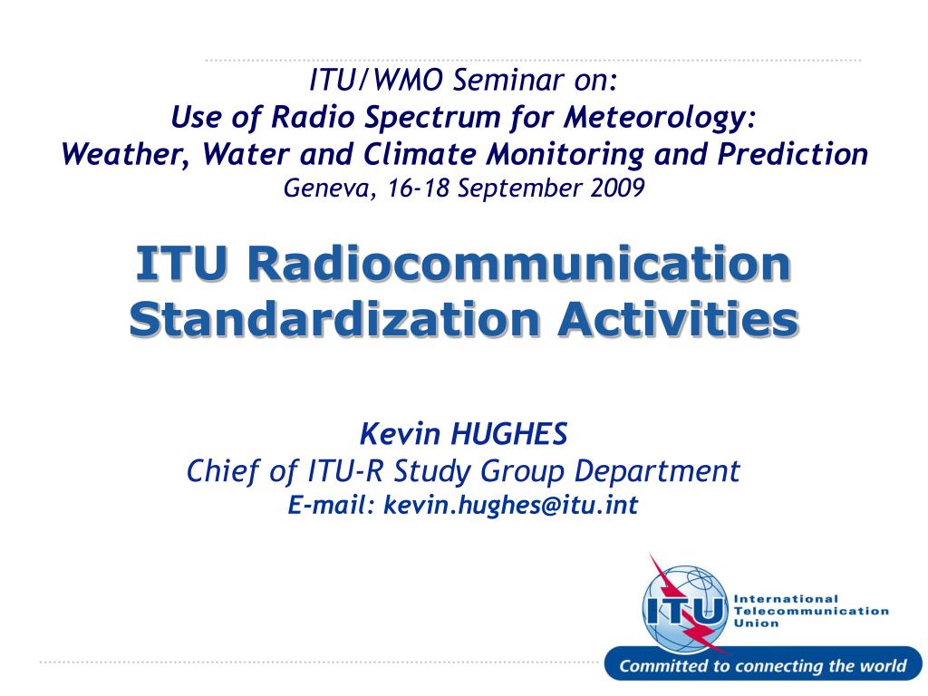 PPT - ITU Radiocommunication Standardization Activities PowerPoint ...