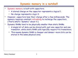 Dynamic memory in a nutshell