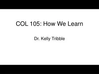 COL 105: How We Learn