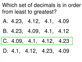 Which set of decimals is in order from least to greatest?