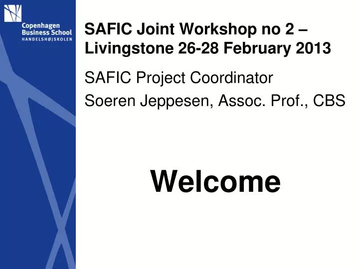 safic joint workshop no 2 livingstone 26 28 february 2013