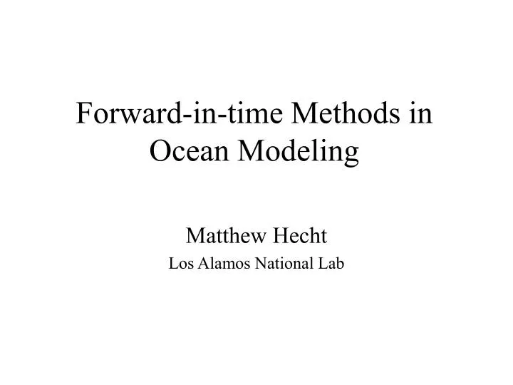 forward in time methods in ocean modeling