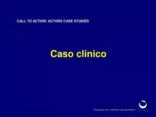 CALL TO ACTION: ACTORS CASE STUDIES