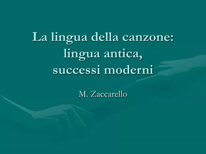 la lingua della canzone lingua antica successi moderni