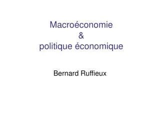 Macroéconomie &amp; politique économique