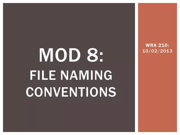mod 8 file naming conventions