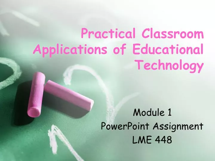 practical classroom applications of educational technology